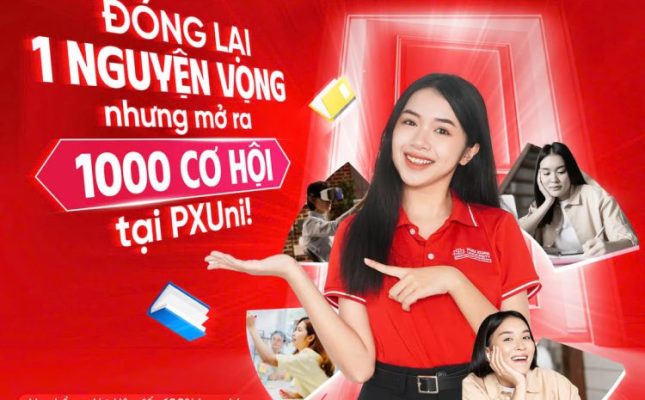 Mở ra 1000 cơ hội có được khi học tập tại Trường Đại học Phú Xuân