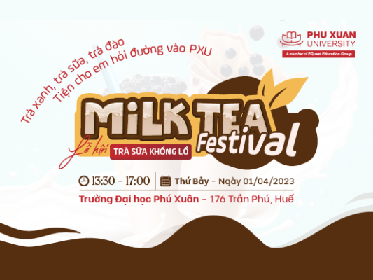 Lần đầu tiên xuất hiện tại Huế: MILK TEA FESTIVAL - LỄ HỘI TRÀ SỮA KHỔNG LỒ CỦA PXU!